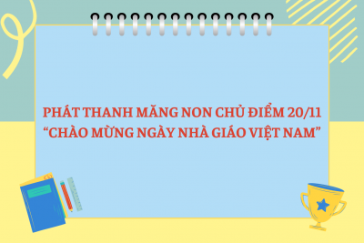 Phát thanh măng non Chủ điểm tháng 11 của Liên đội Tiểu học Trần Hưng Đạo